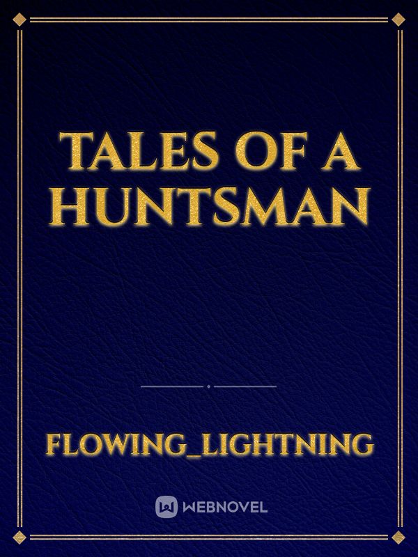 Tales of a Huntsman Book