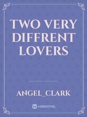 Two very diffrent lovers Book