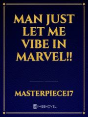 Man just let me vibe in marvel!! Book