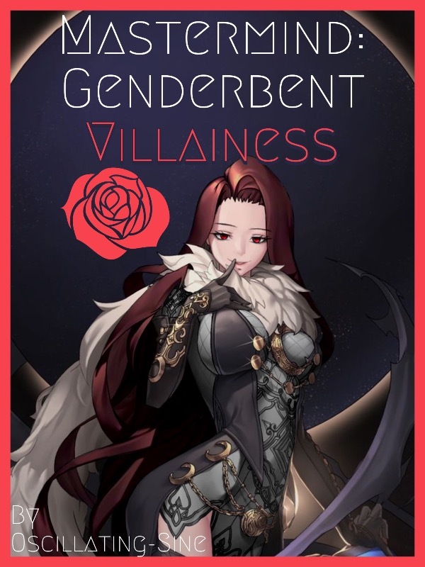 Mastermind: Genderbent Villainess