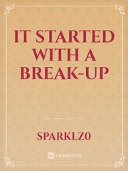 It started with a break-up Book