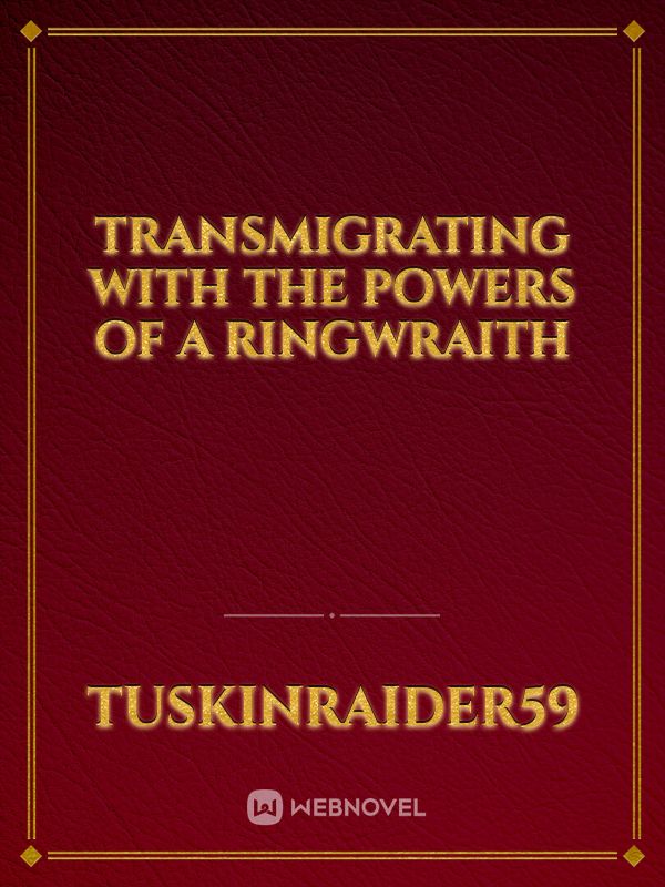 Transmigrating With The Powers Of A Ringwraith Book
