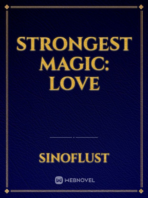 Strongest Magic: Love Book