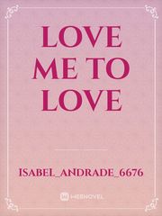 love me to love Book