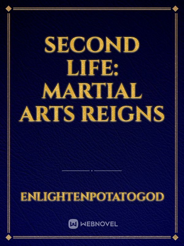 Second Life: Martial Arts Reigns Book
