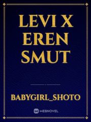 Levi X Eren Smut Book