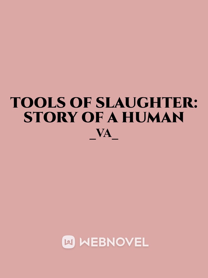 Tools of Slaughter: Story of a Human Book
