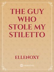 The Guy who stole my Stiletto Book