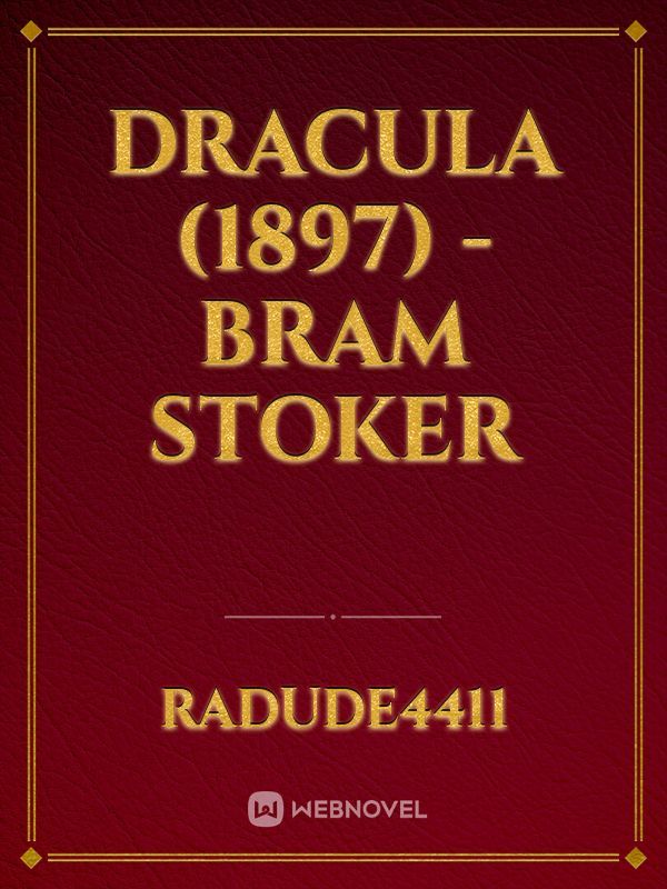 Dracula (1897) - Bram Stoker