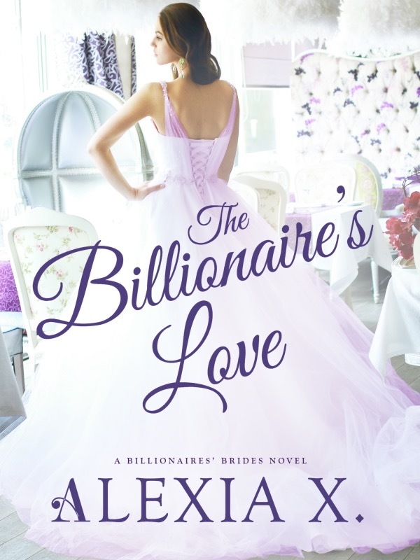 Billionaire's Bride - The Billionaire's Love Book