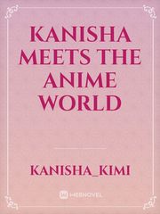 Kanisha meets the anime world Book