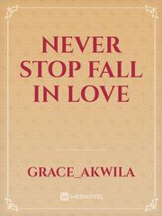 NEVER STOP FALL IN LOVE Book