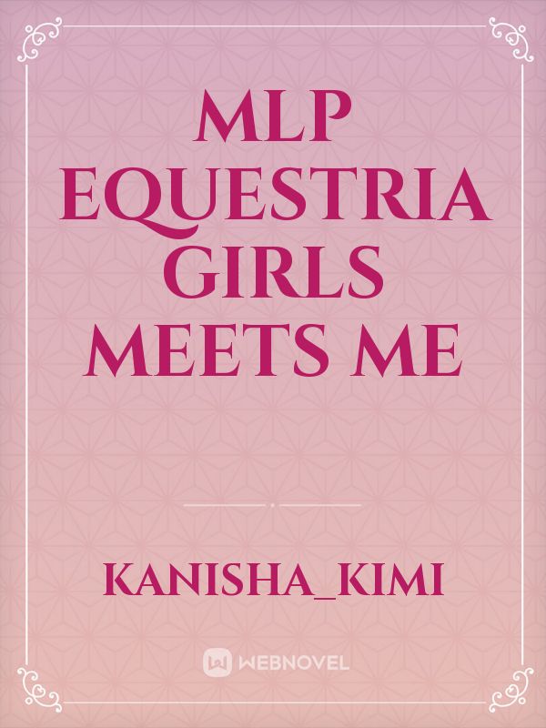 mlp equestria girls meets me Book