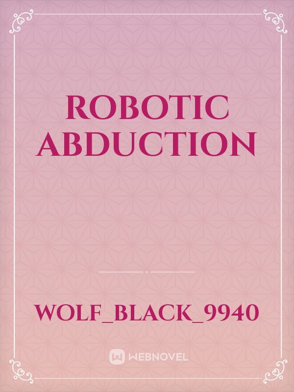 Robotic abduction Book
