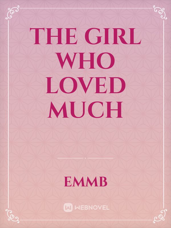 The girl who loved much Book