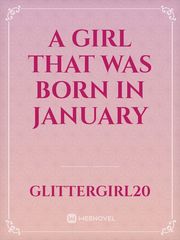 A girl that was born in January Book