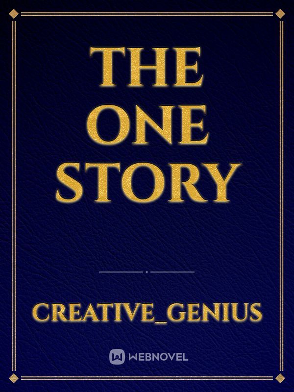 The one story