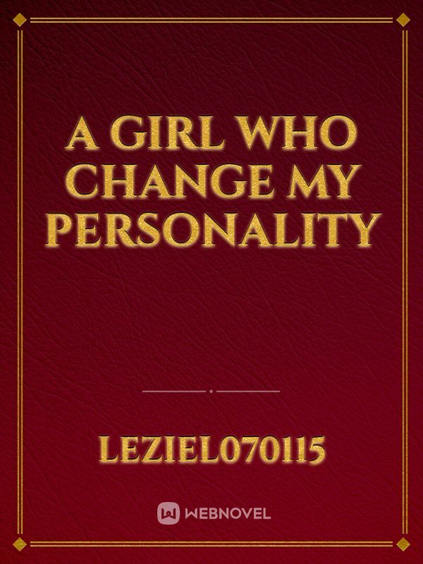 A Girl Who Change My Personality Book