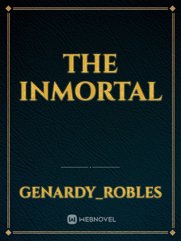The inmortal