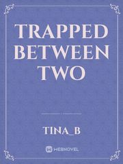 Trapped between two Book