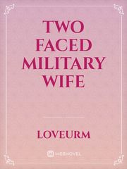 Two faced military wife Book