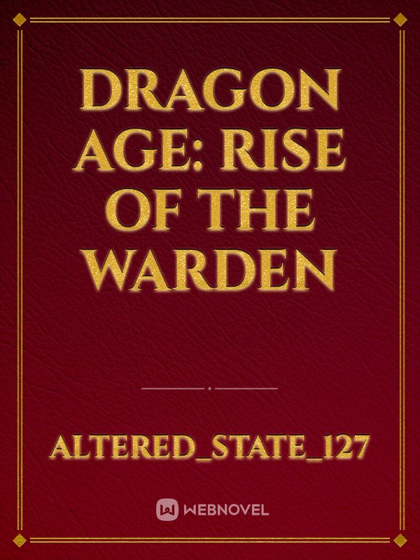 Dragon Age: Rise of The Warden