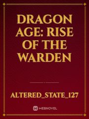 Dragon Age: Rise of The Warden Book