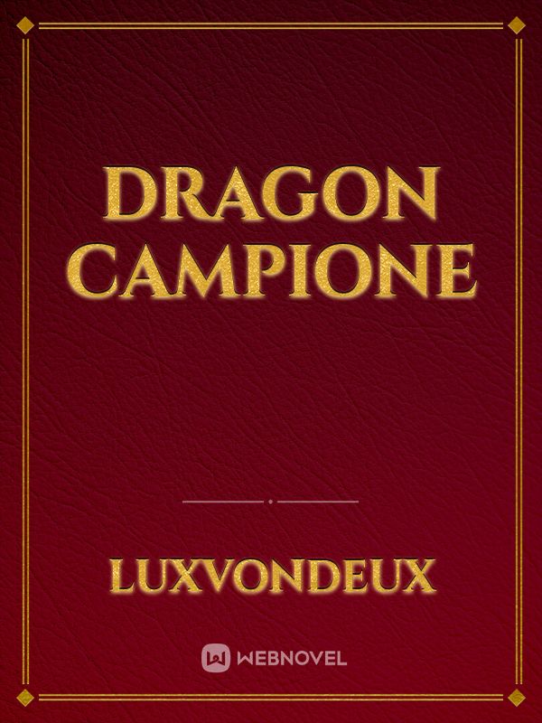 Dragon Campione