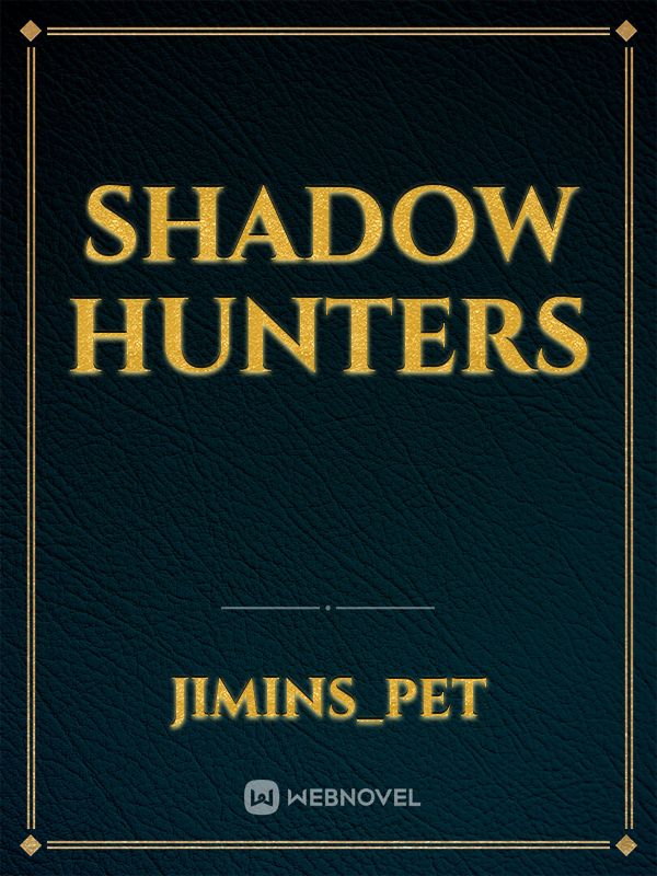 Shadow hunters Book