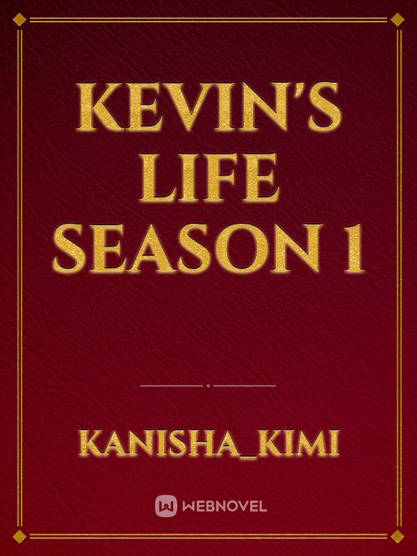 Kevin's life season 1