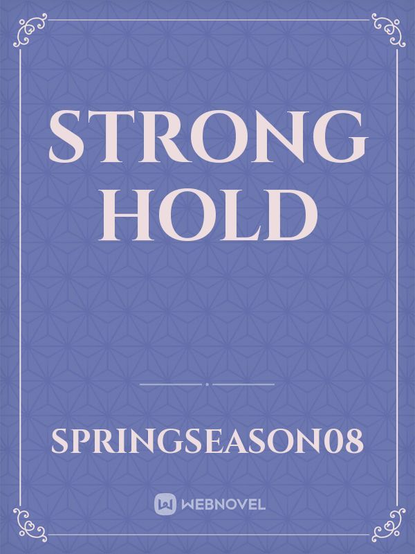 STRONG HOLD Book