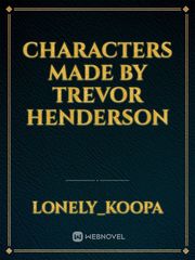 Characters made by Trevor Henderson Book