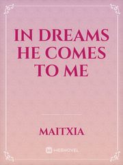 In dreams he comes to me Book