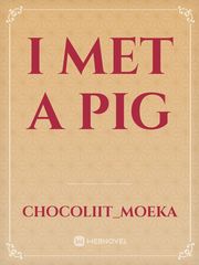 I met a pig Book