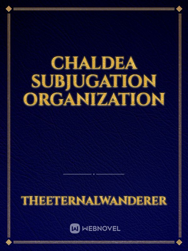 Chaldea Subjugation Organization