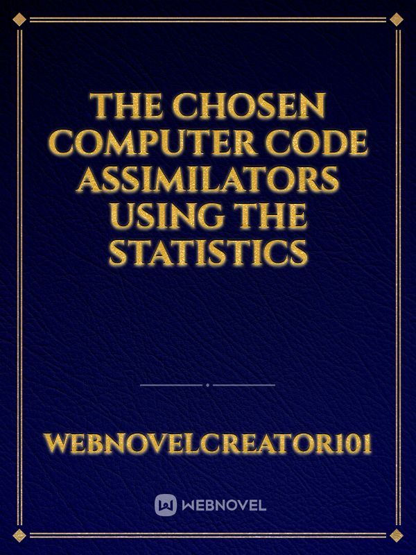 The Chosen Computer Code Assimilators Using the Statistics