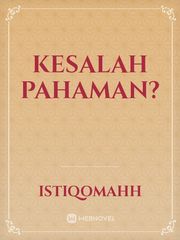 KESALAH PAHAMAN? Book