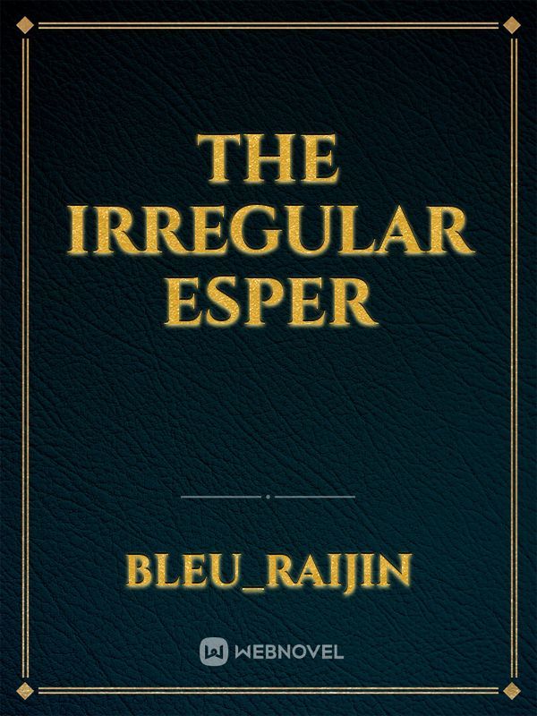 The irregular esper Book