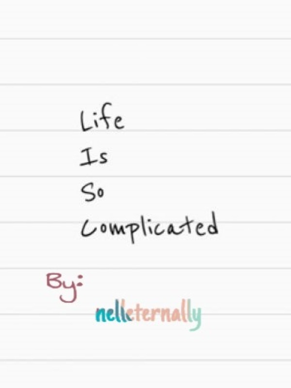 Life Is So Complicated Book