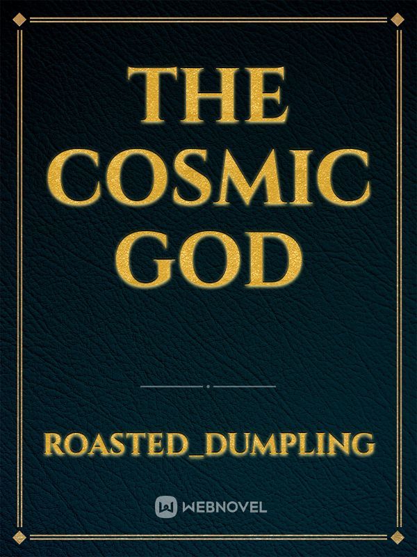The Cosmic God