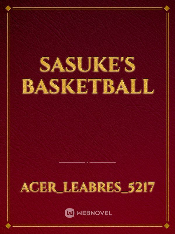 Sasuke's Basketball