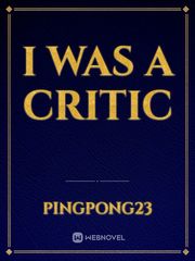 I Was A Critic Book