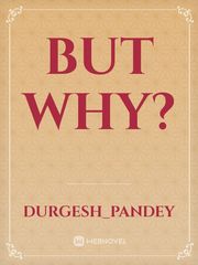 but why? Book