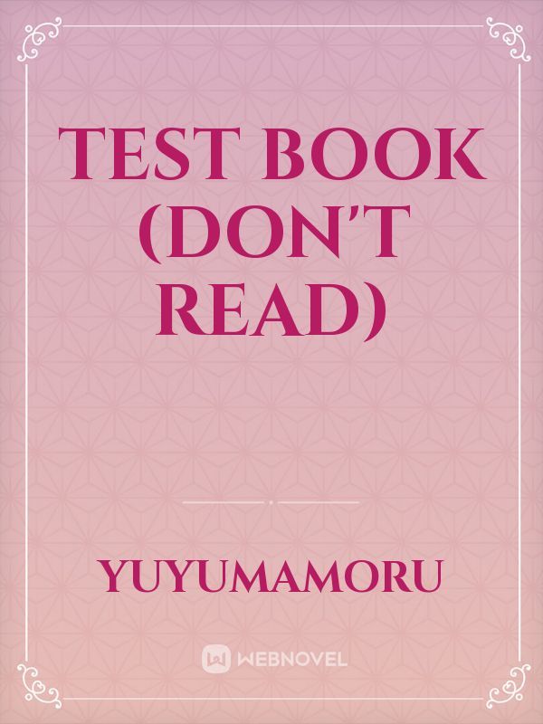 Test Book (Don't Read) Book