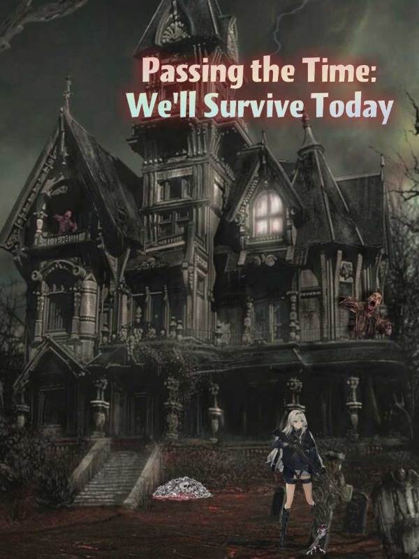 Passing the Time : We'll Survive Today (UNOFFICIAL) Book