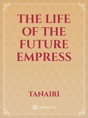 The life of the future Empress Book
