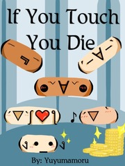 If You Touch You Die Book
