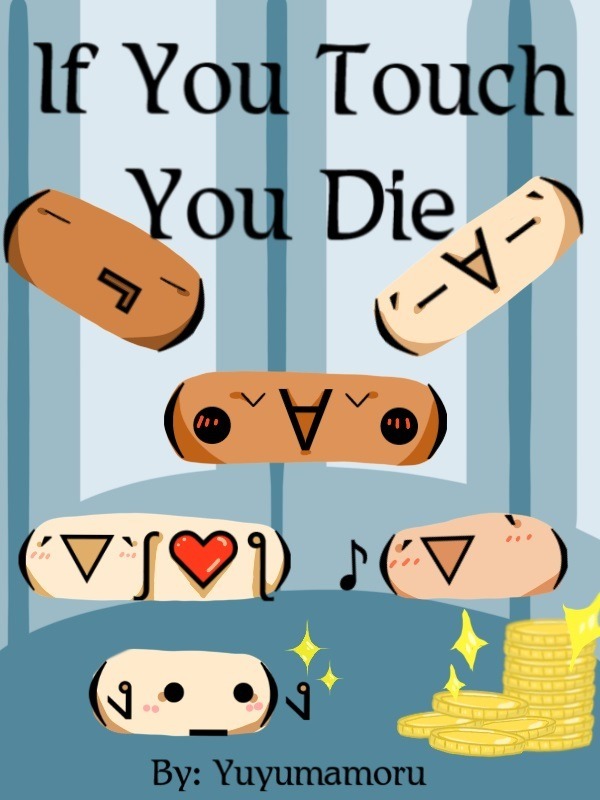 If You Touch You Die