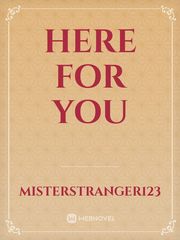 HERE FOR YOU Book