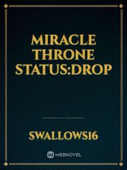 Miracle Throne Status:Drop Book